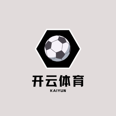 开云·体育(kaiyun)官方网站_app下载kaiyun sports